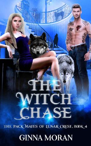 [The Pack Mates of Lunar Crest 04] • The Witch Chase